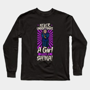 Never underestimate a girl with shinai - Kendo Long Sleeve T-Shirt